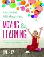 Preschoolers & Kindergartners Moving & Learning