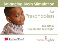Balancing Brain Stimulation for Preschoolers
