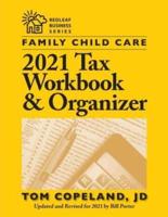 Family Child Care. 2021 Tax Workbook & Organizer