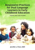 Responsive Practice for Dual Language Learners in Early Childhood Education