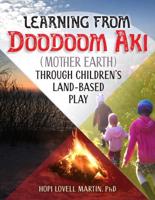 Learning from Doodoom Aki (Mother Earth) Through Children's Land-Based Play