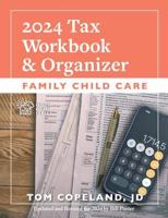 Family Child Care 2024 Tax Workbook and Organizer