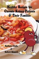 Healthy Recipes for Chronic Kidney Patients & Their Families