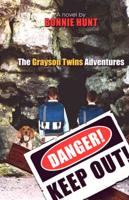 Danger! Keep Out!: The Grayson Twins Adventures