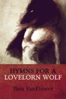 Hymns for a Lovelorn Wolf