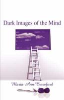 Dark Images of the Mind