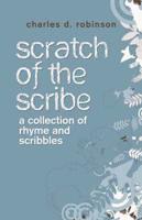 Scratch of the Scribe: A Collection of Rhyme and Scribbles