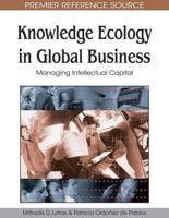 Knowledge Ecology in Global Business: Managing Intellectual Capital