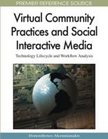 Virtual Community Practices and Social Interactive Media: Technology Lifecycle and Workflow Analysis