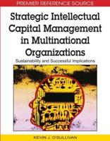 Strategic Intellectual Capital Management in Multinational Organizations: Sustainability and Successful Implications