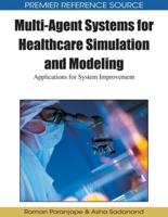 Multi-Agent Systems for Healthcare Simulation and Modeling: Applications for System Improvement