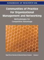 Handbook of Research on Communities of Practice for Organizational Management and Networking: Methodologies for Competitive Advantage