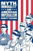Myth, Immorality and American Imperialism