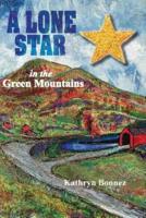 A Lone Star in the Green Mountains