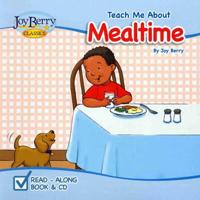 Teach Me About Mealtime