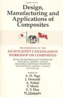 Design, Manufacturing and Applications of Composites; Proceedings of the 8th Canada-Japan Workshop on Composites