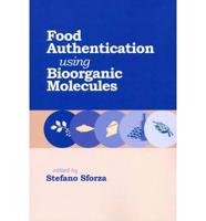 Food Authentication Using Bioorganic Molecules