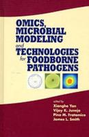 Omics, Microbial Modeling and Technologies for Foodborne Pathogens