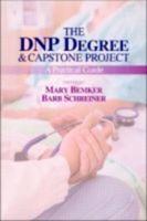 The DNP Degree & Capstone Project: A Practical Guide