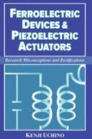 Ferroelectric Devices & Piezoelectric Actuators