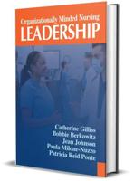 Organizationally Minded Nursing Leadership
