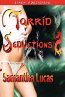 Torrid Seductions [Torrid Hearts : The Seduction of Cassidy Flint]