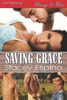 Saving Grace (Siren Publishing Menage and More)