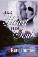 Her Heart His Soul (Bookstrand Publishing)