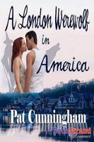 A London Werewolf in America (Bookstrand Publishing Romance)