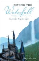 Beyond the Waterfall: The Quest for the Golden Scepter