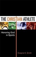 The Christian Athlete: Honoring God in Sports