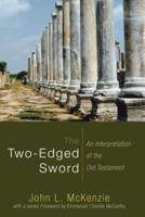 The Two-Edged Sword: An Interpretation of the Old Testament