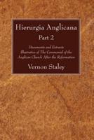 Hierurgia Anglicana, Part 2