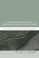 The Reconstruction of the Christian Revelation Claim