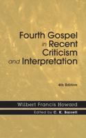 Fourth Gospel in Recent Criticism and Interpretation, 4th Edition