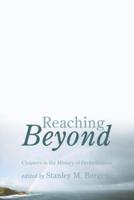 Reaching Beyond: Chapters in the History of Perfectionism