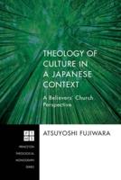 Theology of Culture in a Japanese Context: A Believers' Church Perspective