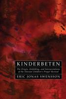 Kinderbeten: The Origin, Unfolding, and Interpretations of the Silesian Children's Prayer Revival