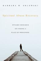 Spiritual Abuse Recovery