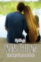 Bound Freedom: The Story of Lorna and Peter