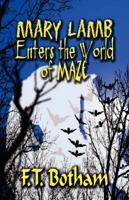 Mary Lamb Enters the World of Maze