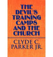 Devil's Training Camps and the Church