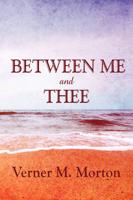 Between Me and Thee