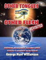 Other Tongues Other Flesh Revisited
