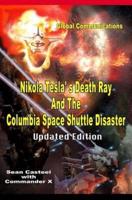 Nikola Tesla's Death Ray and the Columbia Space Shuttle Disaster