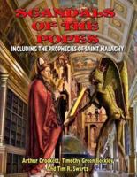 Scandals Of The Popes Including The Prophecies Of Saint Malachy