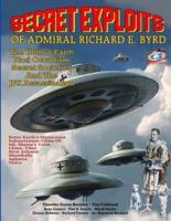 Secret Exploits Of Admiral Richard E. Byrd