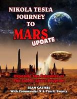 Nikola Tesla Journey to Mars Update