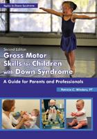 Gross Motor Skills for Children With Down Syndrome