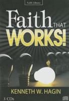 Faith That Works!